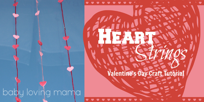 Heart on a String {Valentine’s Day Craft Tutorial}