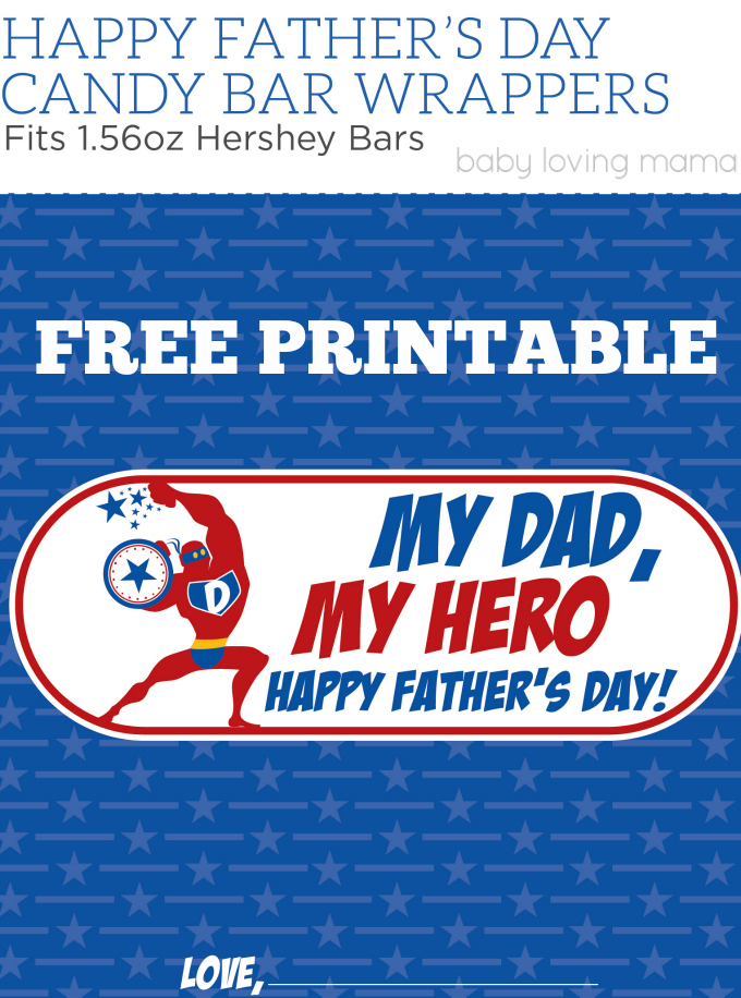 Father’s Day Free Printable Candy Wrapper: My Dad, My Hero